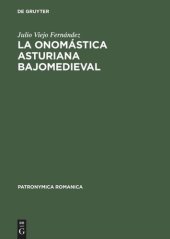 book La onomástica asturiana bajomedieval: Nombres de persona y procedimientos denominativos en Asturias durante los siglos XIII al XV