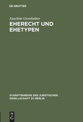 book Eherecht und Ehetypen: Vortrag gehalten vor der Berliner Juristischen Gesellschaft am 11. Februar 1981