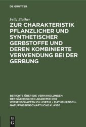 book Zur Charakteristik pflanzlicher und synthetischer Gerbstoffe und deren kombinierte Verwendung bei der Gerbung