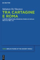 book Tra Cartagine e Roma: I centri urbani dell’eparchia punica di Sicilia tra VI e I sec. a.C.