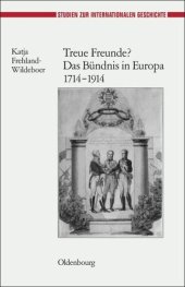 book Treue Freunde? Das Bündnis in Europa 1714-1914