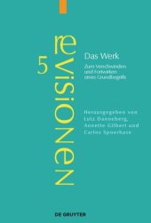 book Das Werk: Zum Verschwinden und Fortwirken eines Grundbegriffs