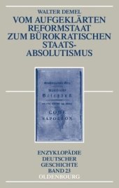 book Vom aufgeklärten Reformstaat zum bürokratischen Staatsabsolutismus