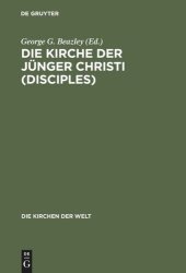 book Die Kirche der Jünger Christi (Disciples): Progressiver amerikanischer Protestantismus in Geschichte und Gegenwart