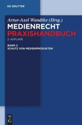 book Medienrecht: Band 2 Schutz von Medienprodukten