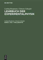 book Lehrbuch der Experimentalphysik: Band 3, Teil 1 Wellenoptik