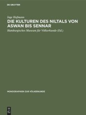 book Die Kulturen des Niltals von Aswan bis Sennar: Vom Mesolithikum bis zum Ende der christlichen Epoche