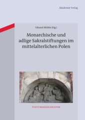 book Monarchische und adlige Sakralstiftungen im mittelalterlichen Polen