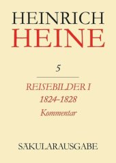 book Heinrich Heine Säkularausgabe: BAND 5 K Reisebilder I. 1824-1828. Kommentar