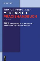 book Medienrecht: Band 4 Rundfunk- und Presserecht/Veranstaltungsrecht/Schutz von Persönlichkeitsrechten