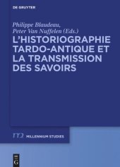 book L’historiographie tardo-antique et la transmission des savoirs