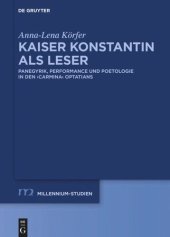 book Kaiser Konstantin als Leser: Panegyrik, performance und Poetologie in den carmina Optatians