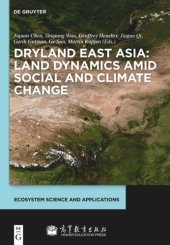 book Dryland East Asia: Land Dynamics amid Social and Climate Change