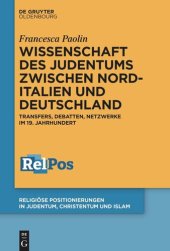 book Wissenschaft des Judentums zwischen Norditalien und Deutschland: Transfers, Debatten, Netzwerke im 19. Jahrhundert