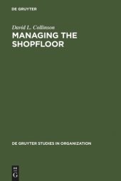 book Managing the Shopfloor: Subjectivity, Masculinity and Workplace Culture