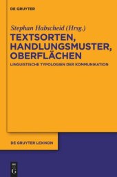 book Textsorten, Handlungsmuster, Oberflächen: Linguistische Typologien der Kommunikation