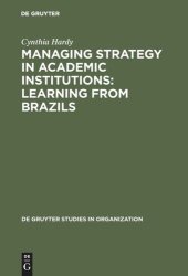 book Managing Strategy in Academic Institutions: Learning from Brazils