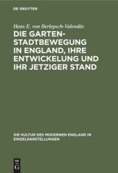 book Die Gartenstadtbewegung in England, ihre Entwickelung und ihr jetziger Stand