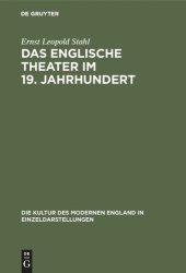 book Das englische Theater im 19. Jahrhundert: Seine Bühnenkunst und Literatur