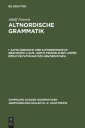 book Altnordische Grammatik: I Altisländische und altnorwegische Grammatik (Laut- und Flexionslehre) unter Berücksichtigung des Urnordischen