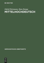 book Mittelhochdeutsch: Eine Einführung in das Studium der deutschen Sprachgeschichte