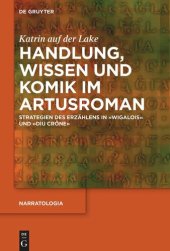 book Handlung, Wissen und Komik im Artusroman: Strategien des Erzählens in Wigalois und Diu Crône