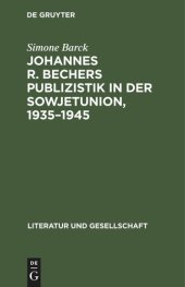 book Johannes R. Bechers Publizistik in der Sowjetunion, 1935–1945