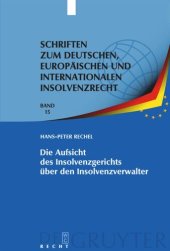 book Die Aufsicht des Insolvenzgerichts über den Insolvenzverwalter: "Aufsicht" als Erkenntnisprozess – "Aufsichtsmaßnahme" als Vollzug