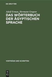 book Das Wörterbuch der ägyptischen Sprache: Zur Geschichte eines großen wissenschaftlichen Unternehmens der Akademie