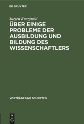 book Über einige Probleme der Ausbildung und Bildung des Wissenschaftlers