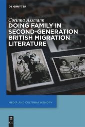 book Doing Family in Second-Generation British Migration Literature