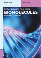 book Biomolecules: From Genes to Proteins