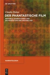 book Der phantastische Film: Instabile Narrationen und die Narration der Instabilität