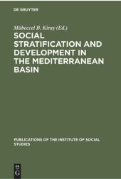 book Social stratification and development in the Mediterranean Basin: Stratification sociale et developpement dans le Bassin mediterranéen