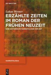 book Erzählte Zeiten im Roman der Frühen Neuzeit: Eine historische Narratologie der Zeit