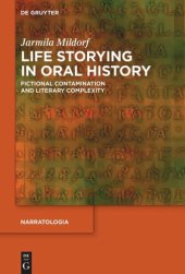 book Life Storying in Oral History: Fictional Contamination and Literary Complexity