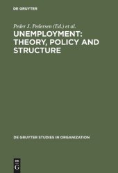 book Unemployment: Theory, Policy and Structure