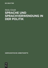 book Sprache und Sprachverwendung in der Politik: Eine Einführung in die linguistische Analyse öffentlich-politischer Kommunikation