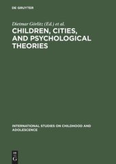 book Children, Cities, and Psychological Theories: Developing Relationships