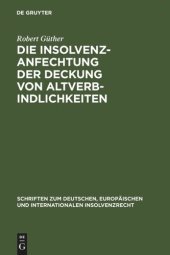 book Die Insolvenzanfechtung der Deckung von Altverbindlichkeiten