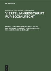 book Vierteljahresschrift für Sozialrecht: Beiheft 1/1978 Einführung in das Recht der sozialen Sicherheit von Frankreich, Großbritannien und Italien