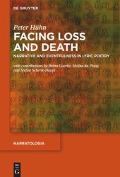 book Facing Loss and Death: Narrative and Eventfulness in Lyric Poetry