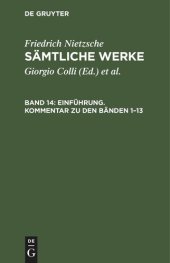 book Sämtliche Werke: Band 14 Einführung. Kommentar zu den Bänden 1–13