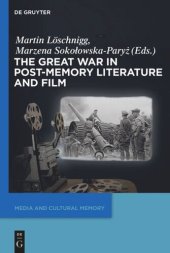 book The Great War in Post-Memory Literature and Film