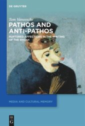 book Pathos and Anti-Pathos: Ruptured Affections in the Writing of the Shoah