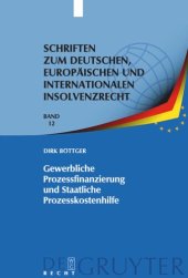 book Gewerbliche Prozessfinanzierung und Staatliche Prozesskostenhilfe: Am Beispiel der Prozessführung durch Insolvenzverwalter