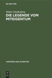 book Die Legende vom Miteigentum: Das Wesen der Theorien über das sogenannte Miteigentum in Westdeutschland