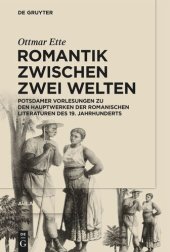 book Aula. Romantik zwischen zwei Welten: Potsdamer Vorlesungen zu den Hauptwerken der Romanischen Literaturen des 19. Jahrhunderts