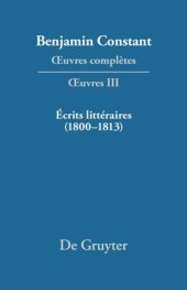 book Œuvres complètes: III Écrits littéraires (1800–1813)