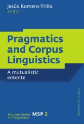 book Pragmatics and Corpus Linguistics: A Mutualistic Entente